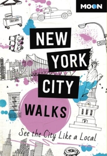 Moon New York City Walks (Third Edition) Av Moon Travel Guides