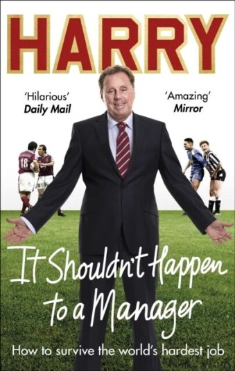 It Shouldn¿t Happen To A Manager Av Harry Redknapp