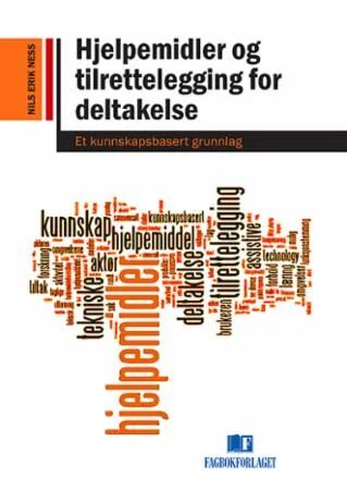 Hjelpemidler Og Tilrettelegging For Deltagelse Av Nils Erik Ness