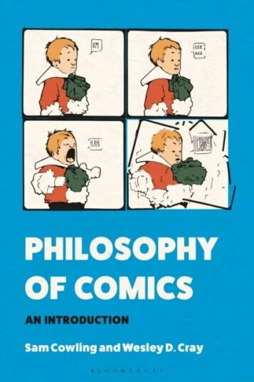 Philosophy Of Comics Av Sam (Denison University Usa) Cowling, Wesley (Texas Christian University Usa) Cray