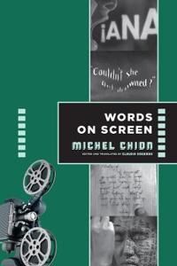 Chion Michel Words on Screen