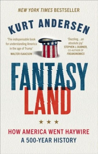 Fantasyland Av Kurt Andersen