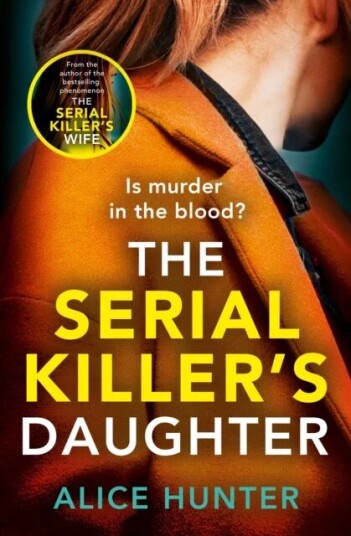 The Serial Killer¿s Daughter Av Alice Hunter