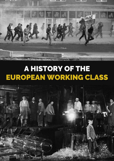 History Of The European Working Class DVD