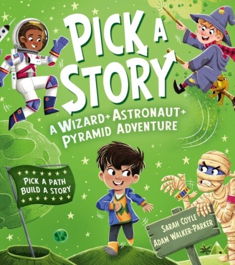 Pick a Story: A Wizard Astronaut Pyramid Adventure Pick a Story: A Wizard Astronaut Pyramid Adventure