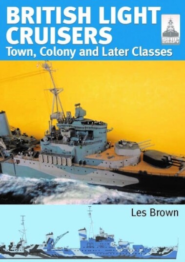 ShipCraft 33: British Light Cruisers 2  Town, Colony and later classes