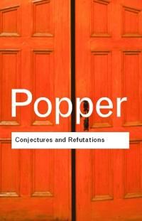 Conjectures And Refutations Av Karl Popper