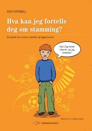 Hva Kan Jeg Fortelle Deg Om Stamming? Av Sue Cottrell