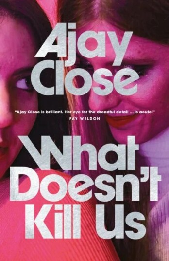 What Doesn'T Kill Us Av Ajay Close What Doesn'T Kill Us Av Ajay Close