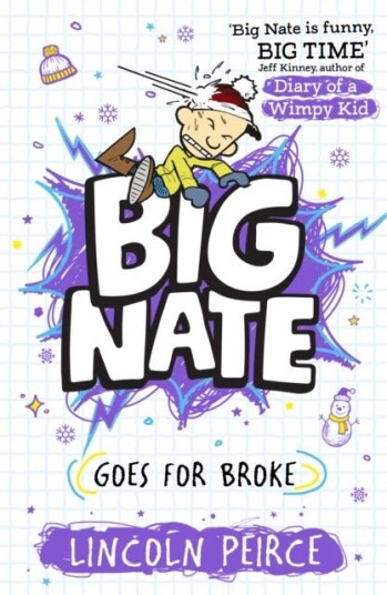 Big Nate Goes for Broke Big Nate Goes for Broke