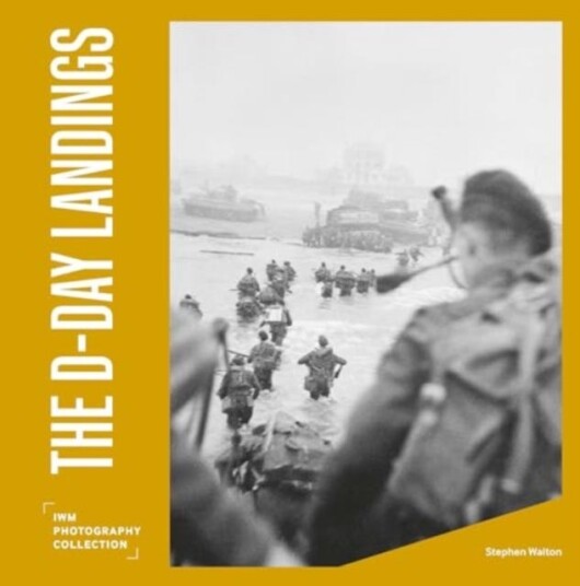 The DDay Landings  IWM Photography Collection