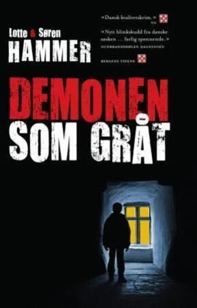 Demonen Som Gråt Av Lotte Hammer, Søren Hammer