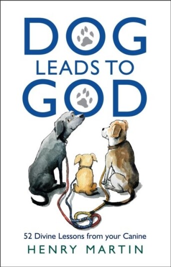 Dog Leads to God Dog Leads to God