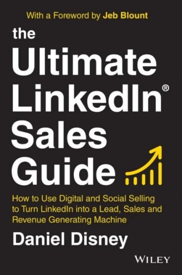 The Ultimate Linkedin Sales Guide Av Daniel Disney