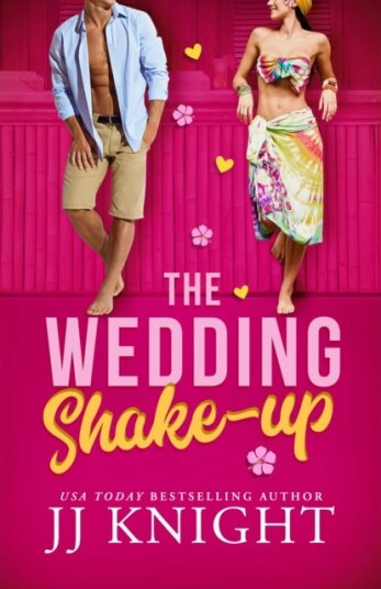 The Wedding Shake-Up Av Jj Knight
