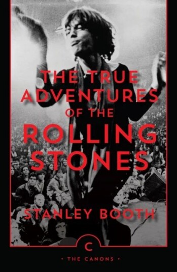 The True Adventures Of The Rolling Stones Av Stanley Booth