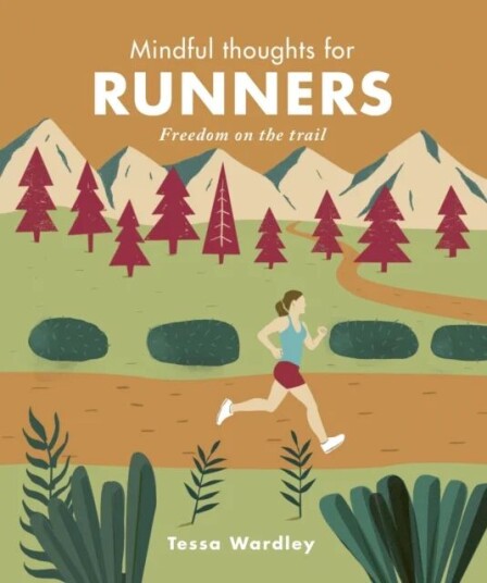Mindful Thoughts For Runners Av Tessa Wardley