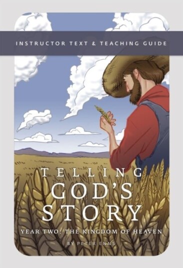 Telling God's Story Year Two: The Kingdom of Heaven Telling God's Story Year Two: The Kingdom of Heaven