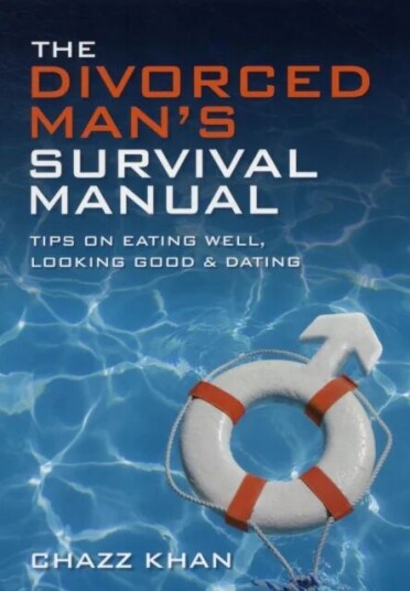The Divorced Man'S Survival Manual Av Chazz Khan