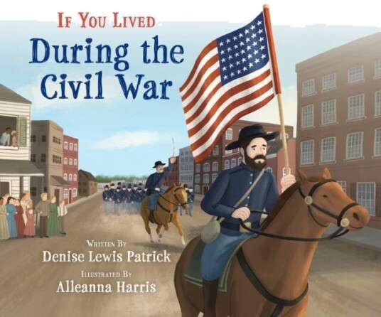 If You Lived During The Civil War Av Denise Lewis Patrick