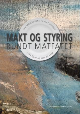 Makt Og Styring Rundt Matfatet