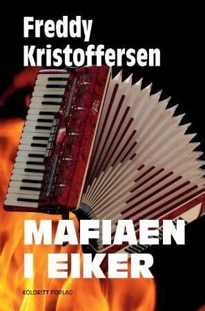 Mafiaen I Eiker Av Freddy Kristoffersen