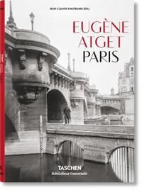 Eugene Atget. Paris Av Jean Claude Gautrand