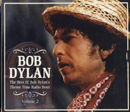 Bob Dylan The Best Of Bob Dylan'S Theme Time Radio Hour Volume 2 CD Bob Dylan The Best Of Bob Dylan'S Theme Time Radio Hour Volume 2 CD