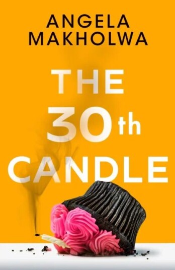 The 30th Candle Av Angela Makholwa