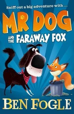 Mr Dog And The Faraway Fox Av Ben Fogle, Steve Cole Mr Dog And The Faraway Fox Av Ben Fogle, Steve Cole
