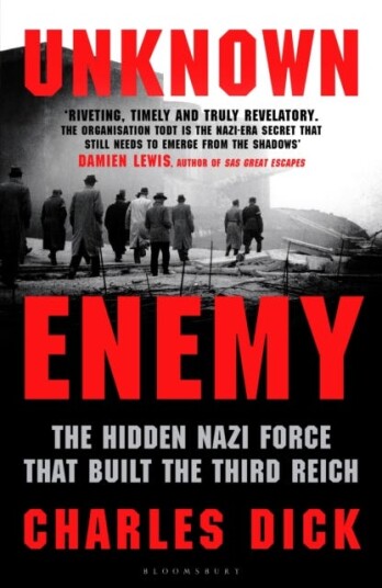 Unknown Enemy The Hidden Nazi Force That Built the Third Reich