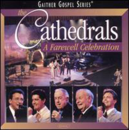 The Cathedrals Farewell Celebration CD