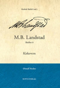 M.B. Landstad. Skrifter Av Ørnulf Hodne