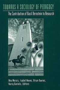 Bernstein Basil Towards a Sociology of Pedagogy Bernstein Basil Towards a Sociology of Pedagogy