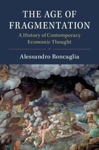 The Age Of Fragmentation Av Alessandro (Universita Degli Studi Di Roma 'La Sapienza' Italy) Roncaglia