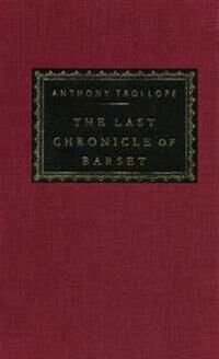 Trollope Anthony The Last Chronicle of Barset: Introduction by Graham Handley