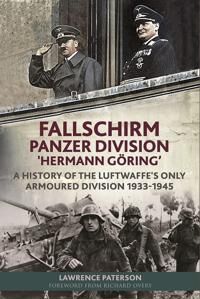 Fallschirm-Panzer-Division 'Hermann Goering' Av Paterson Lawrence Fallschirm-Panzer-Division 'Hermann Goering' Av Paterson Lawrence