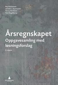 Årsregnskapet Av Tom Engelsborg, Roy Kristensen, Janicke L. Rasmussen, Tonny Stenheim