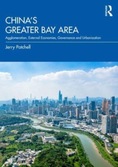 China¿s Greater Bay Area Av Jerry (Hong Kong University Of Science And Technology Hong Kong) Patchell