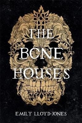 The Bone Houses The Bone Houses