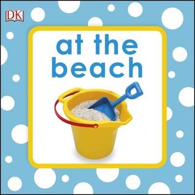 Squeaky Baby Bath Book At The Beach Av Dk Squeaky Baby Bath Book At The Beach Av Dk