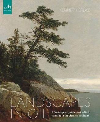 Landscapes in Oil A Contemporary Guide to Realistic Painting in the Classical Tradition