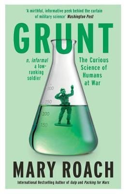 Grunt The Curious Science of Humans at War