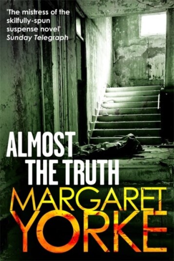 Almost The Truth Av Margaret Yorke Almost The Truth Av Margaret Yorke
