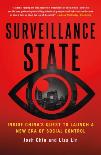 Surveillance State  Inside China's Quest to Launch a New Era of Social Control