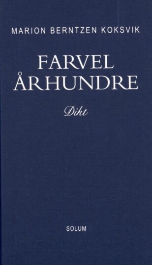 Farvel Århundre Av Marion Berntzen Koksvik
