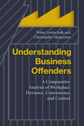 Understanding Business Offenders Understanding Business Offenders