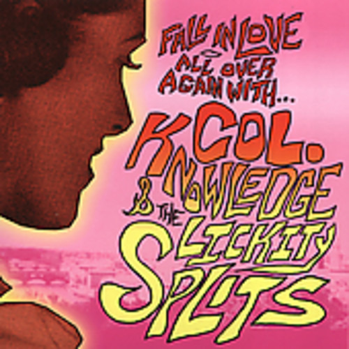 Colonel Knowledge & The LickitySplits Fall In Love Again With Col Knowledge & Lickity CD