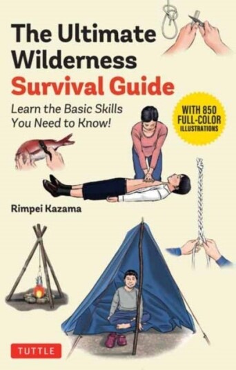 The Ultimate Wilderness Survival Guide The Ultimate Wilderness Survival Guide