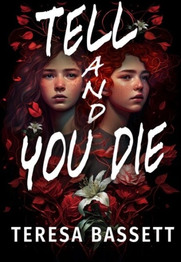Tell And You Die Tell And You Die
